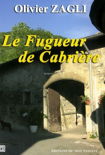 Livrenpoche : Le fugueur de Cabrière - Olivier Zagli - Livre
