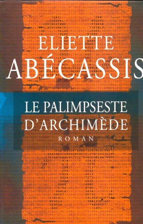 Livrenpoche : Le palimpseste d'Archimède - Eliette Abécassis - Livre