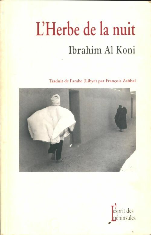 Livrenpoche : L'herbe de la nuit - Ibrahim Al-Koni - Livre