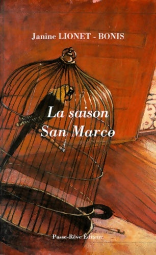 Livrenpoche : La saison San Marco - Janine Lionet-Bonis - Livre