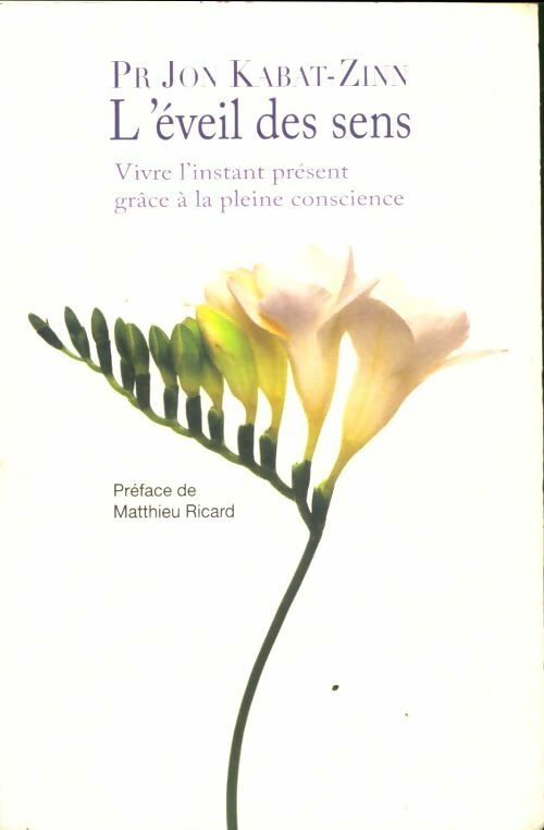 Livrenpoche : L'éveil des sens - Jon Kabat-Zinn - Livre