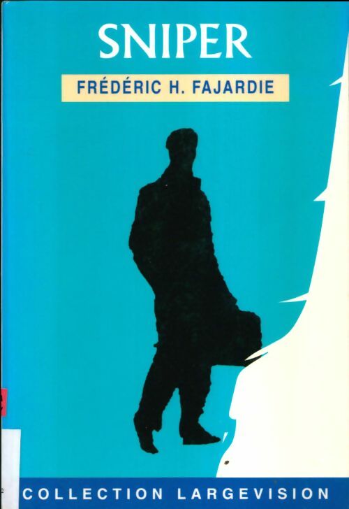 Livrenpoche : Sniper - Frédéric H. Fajardie - Livre