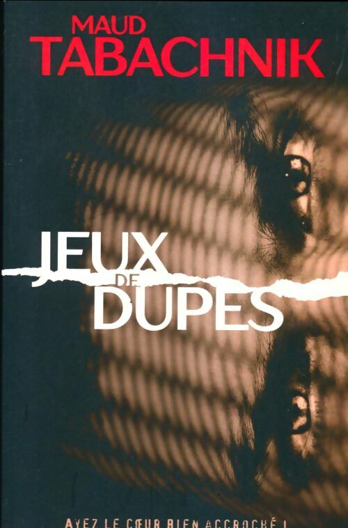 Livrenpoche : Jeux de dupes - Maud Tabachnik - Livre