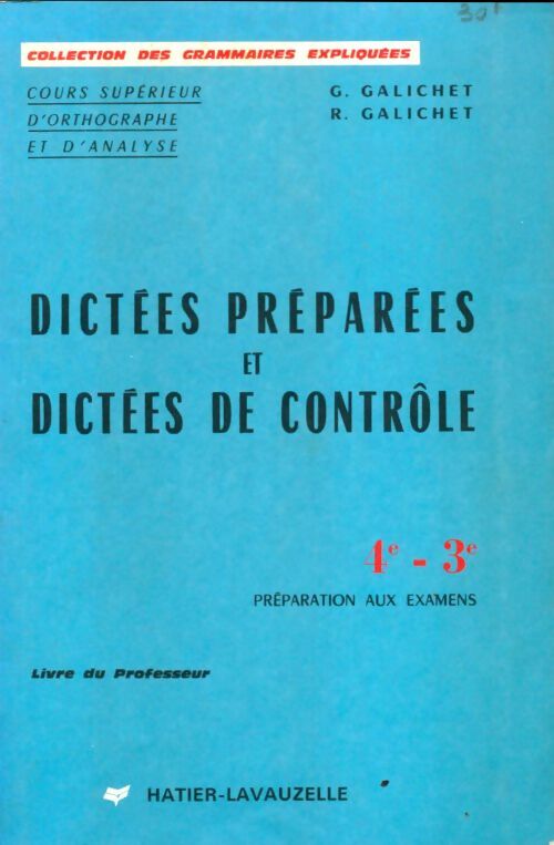 Livrenpoche : Dictées préparées et dictées de contrôle 4e et 3e - G Galichet - Livre