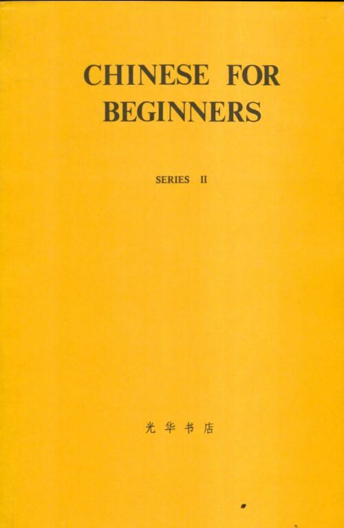 Livrenpoche : Chinese for beginners séries II - Collectif - Livre