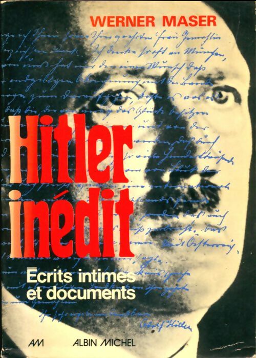 Livrenpoche : Hitler inédit écrits intimes et documents - Werner Maser - Livre
