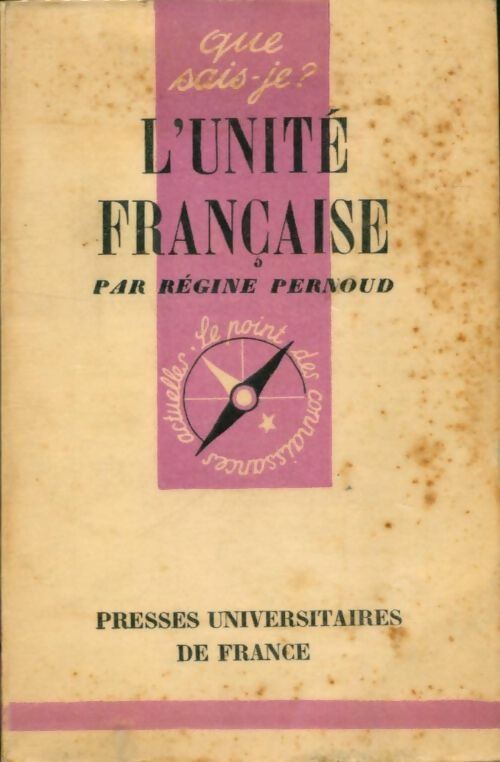Livrenpoche : L'unité française - Régine Pernoud - Livre