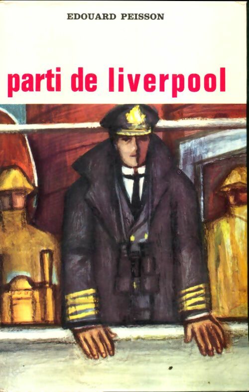 Livrenpoche : Parti de Liverpool... - Edouard Peisson - Livre