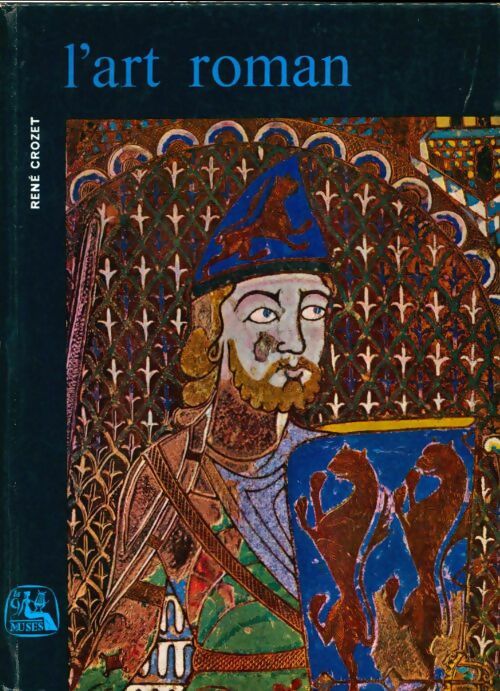 Livrenpoche : L'Art roman - René Crozet - Livre