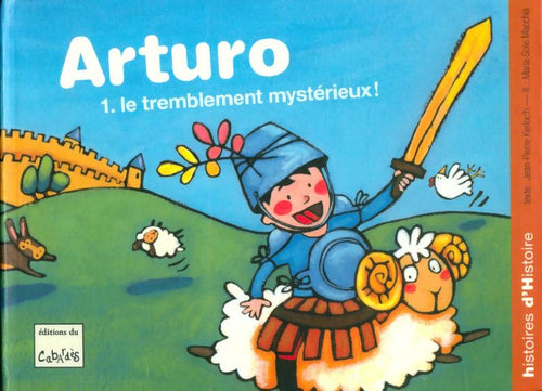 Livrenpoche : Arturo Tome I : Le tremblement mystérieux - Maria-Sole Jean-Pierre; Macchia - Livre