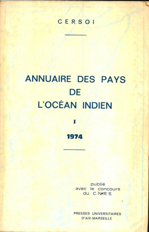 Livrenpoche : Annuaire des pays de l'océan indien 1974 Tome I - CERSOI - Livre