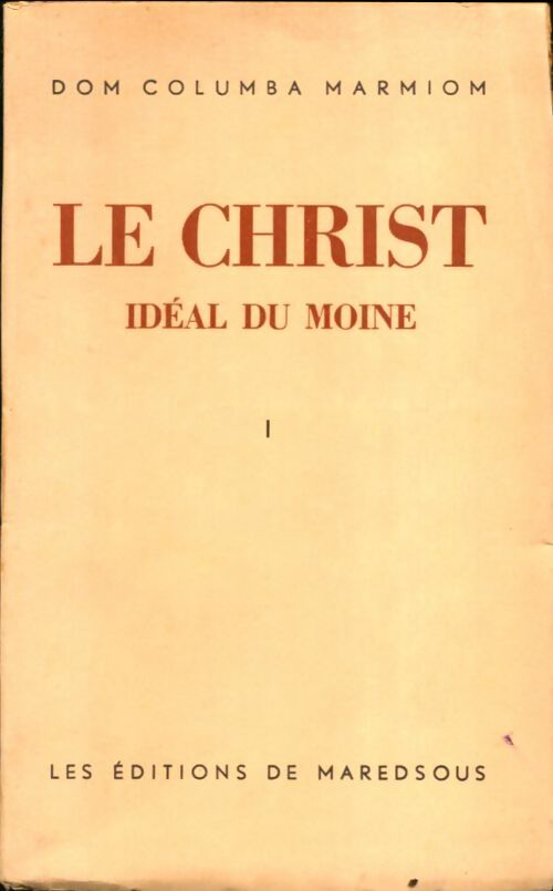 Livrenpoche : Le christ idéal du moine Tome I - Columba Marmion - Livre