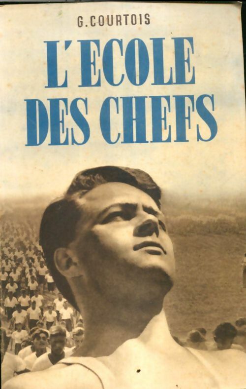 Livrenpoche : L'École des chefs - Gaston Courtois - Livre