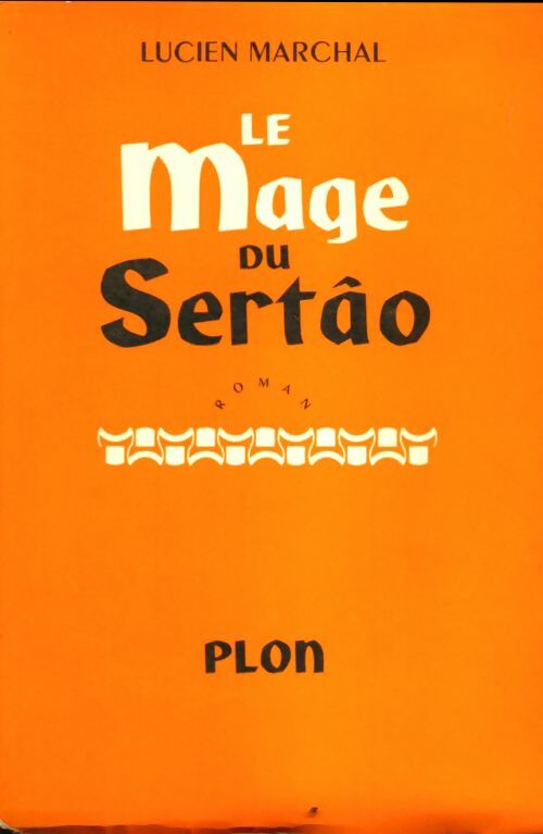 Livrenpoche : Le mage du Sertâo - Lucien Marchal - Livre