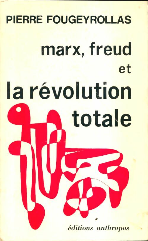 Livrenpoche : Marx, Freud et la révolution totale - Pierre Fougeyrollas - Livre