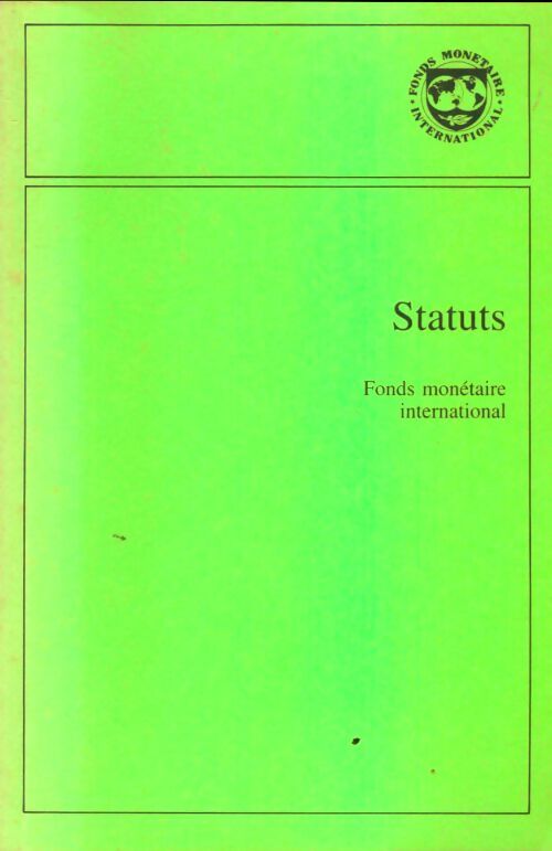 Livrenpoche : Statuts du fonds monétaire international - Collectif - Livre