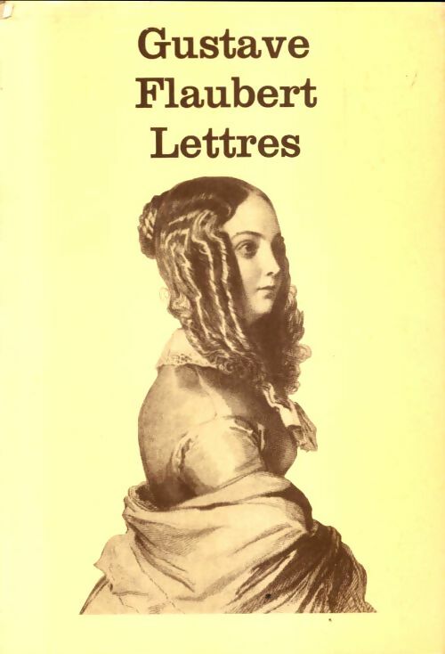 Livrenpoche : Lettres - Gustave Flaubert - Livre