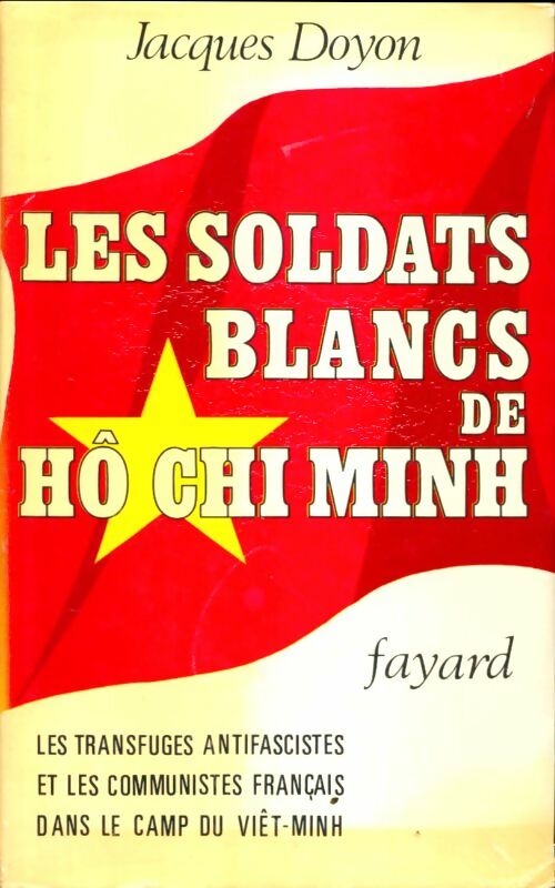 Livrenpoche : Les soldats de Hô Chi Minh - Jacques Doyon - Livre