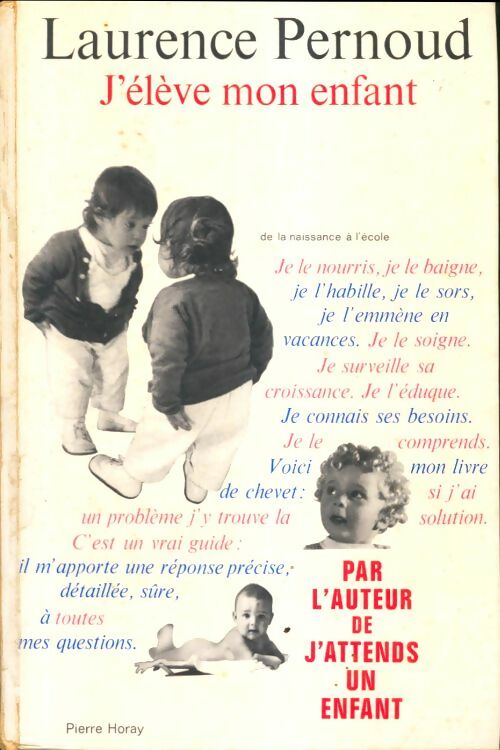 Livrenpoche : J'élève mon enfant - Laurence Pernoud - Livre