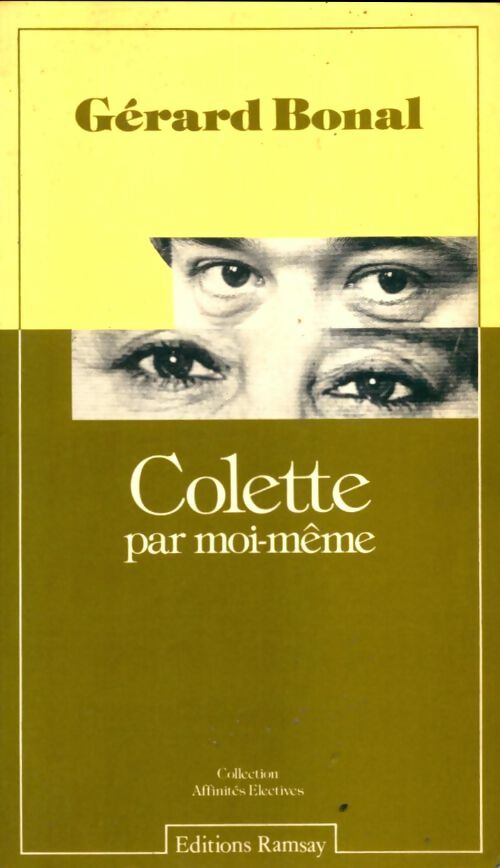 Livrenpoche : Colette par moi-même - Gérard Bonal - Livre