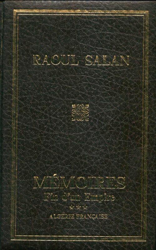 Livrenpoche : Mémoires Tome III : Fin d'un empire - Raoul Salan - Livre