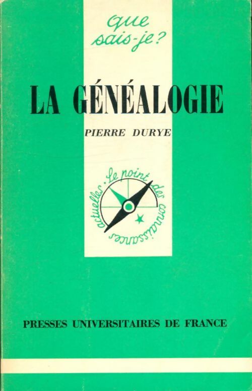 La généalogie - Pierre Durye -  Que sais-je - Livre