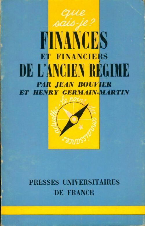 Livrenpoche : Finances et financiers de l'Ancien Régime - Jean Bouvier, Henri Germain-Martin - Livre