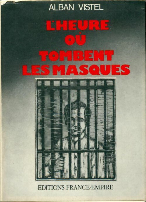 Livrenpoche : L'heure où tombent les masques - Alban Vistel - Livre