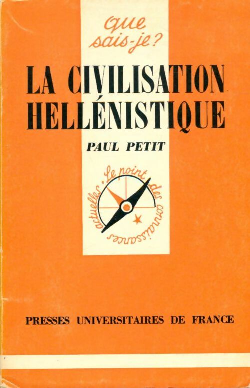 Livrenpoche : La civilisation hellénistique - Paul Petit, André Laronde - Livre