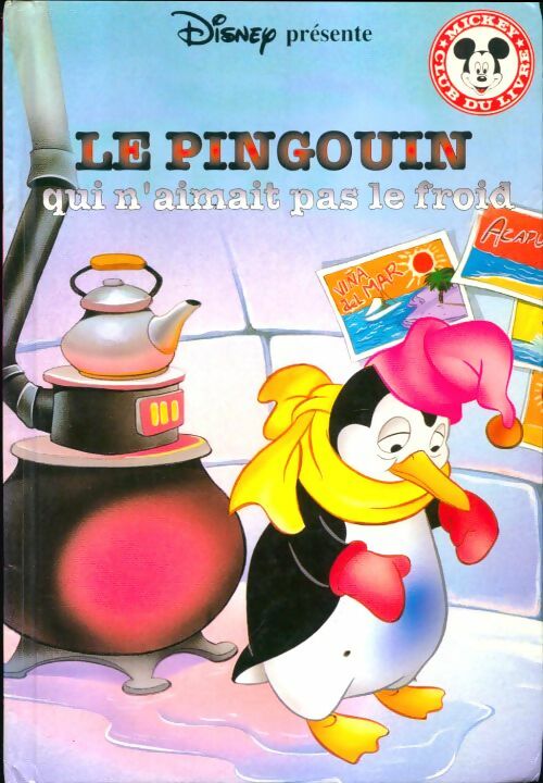 Livrenpoche : Le pingouin qui n'aimait pas le froid - Sophie Pochoy - Livre