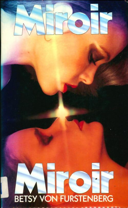 Livrenpoche : Miroir, miroir - Betsy Von Furstenberg - Livre