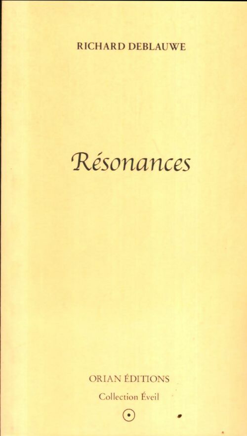 Livrenpoche : Résonances - Richard Deblauwe - Livre