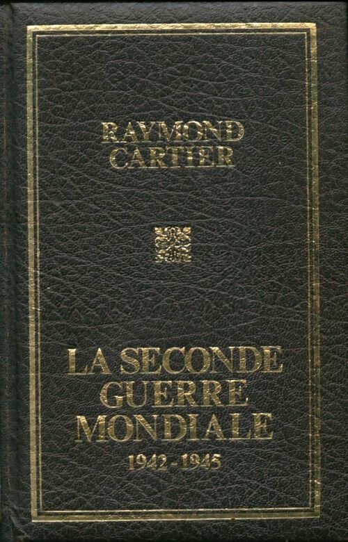 Livrenpoche : La seconde guerre mondiale Tome II : 1942-1945 - Raymond Cartier - Livre