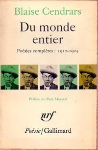 Livrenpoche : Du monde entier / Poésies complètes 1912-1924 - Blaise Cendrars - Livre