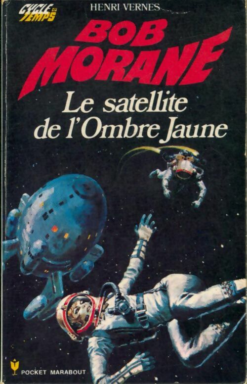 Livrenpoche : Le satellite de l'Ombre jaune - Henri Vernes - Livre
