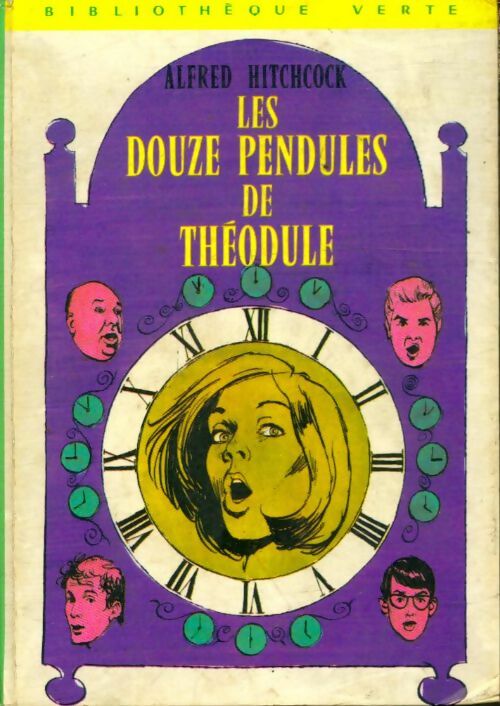 Livrenpoche : Les douze pendules de Théodule - Alfred Hitchcock - Livre
