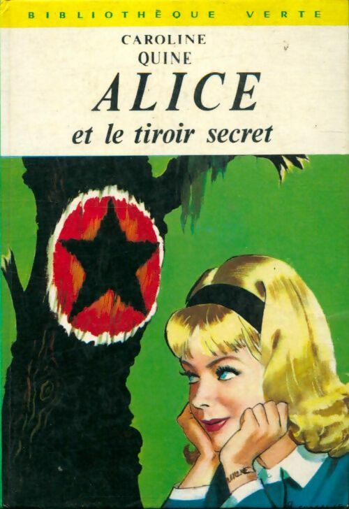Livrenpoche : Alice et le tiroir secret - Caroline Quine - Livre