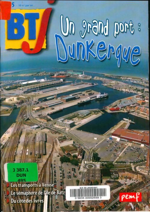 Livrenpoche : BTJ n°495 : Un grand port : Dunkerque - Collectif - Livre