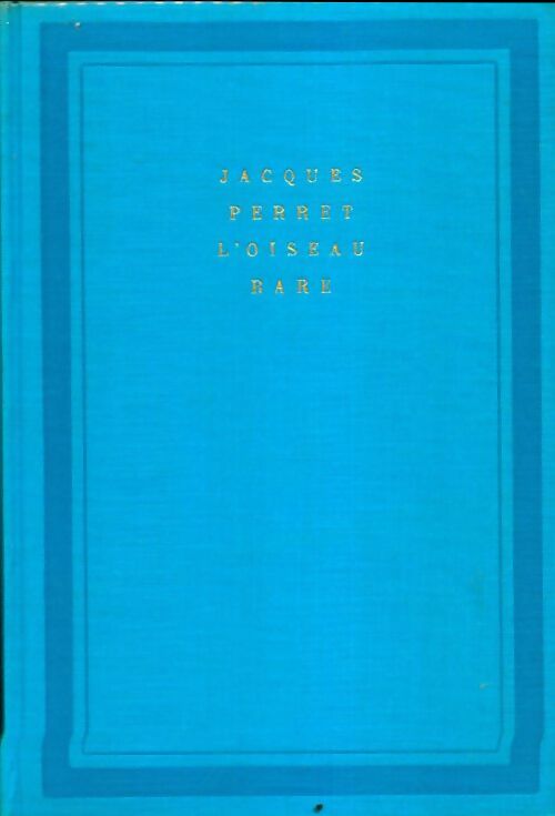 Livrenpoche : L'oiseau rare - Jacques Perret - Livre