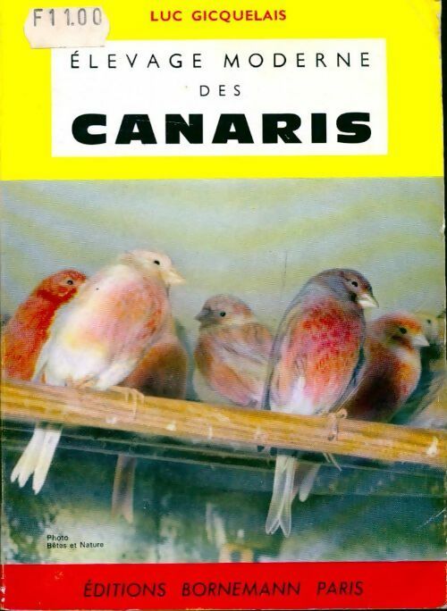 Livrenpoche : Elevage moderne des canaris - Gicquelais - Livre