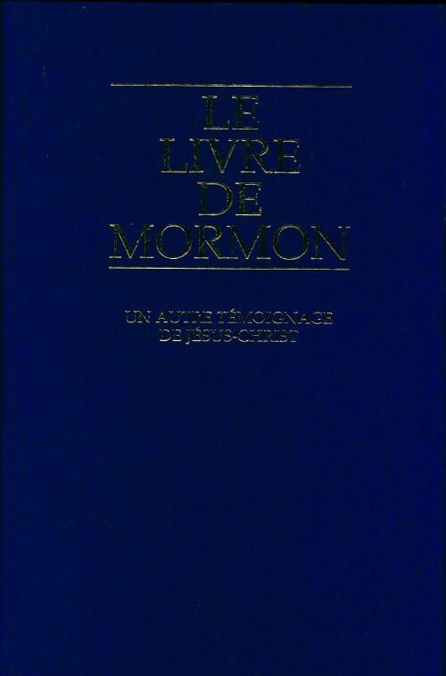 Livrenpoche : Le livre de Mormon, un autre témoignage de Jésus-Christ - Collectif - Livre