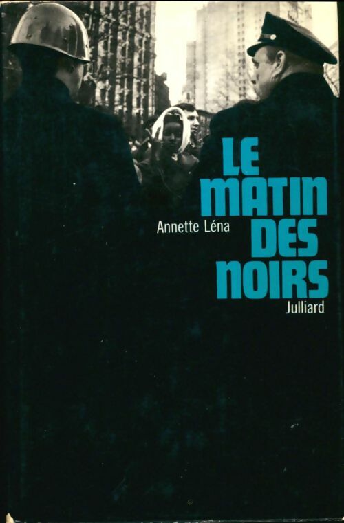 Livrenpoche : Le matin des noirs - Annette Léna - Livre