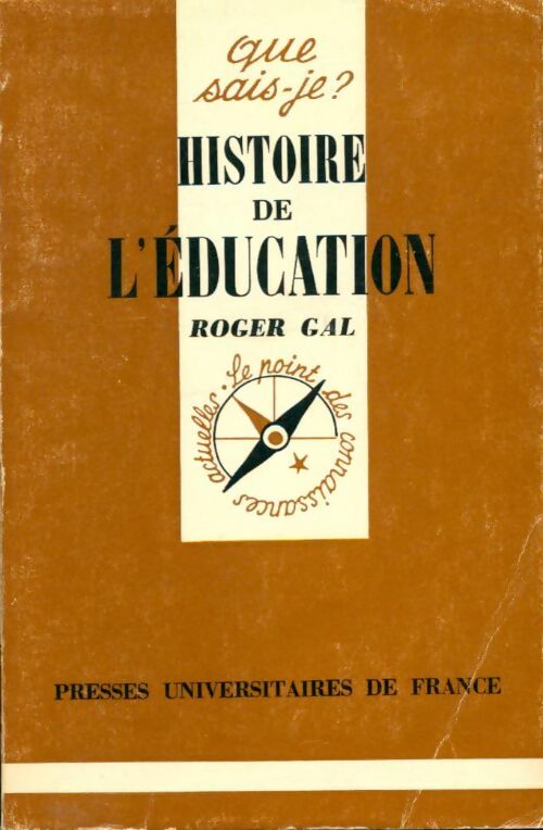 Livrenpoche : Histoire de l'éducation - Roger Gal - Livre
