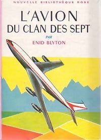 L'avion du Clan des sept - Enid Blyton -  Bibliothèque rose (2ème série - Nouvelle Bibliothèque Rose) - Livre
