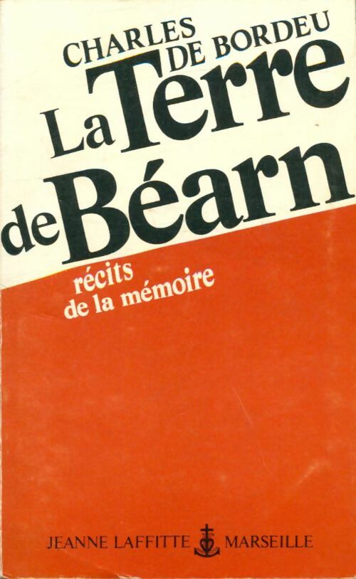 Livrenpoche : La terre de bBéarn - Charles De Bordeu - Livre
