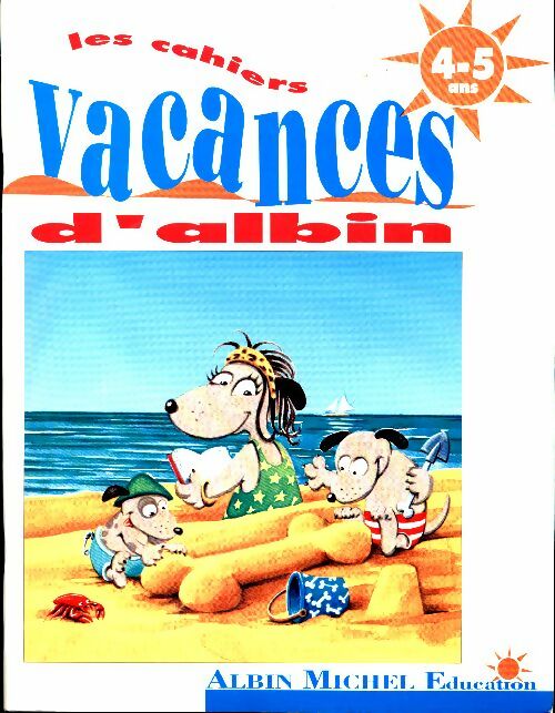 Livrenpoche : Les Cahiers vacances d'Albin 4-5 ans - Collectif - Livre