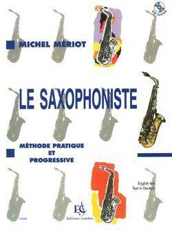 Livrenpoche : Le saxophoniste méthode pratique et progressive - Michel Mériot - Livre