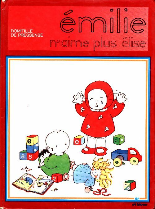 Livrenpoche : Emilie n'aime plus Elise - Domitille De Pressensé - Livre