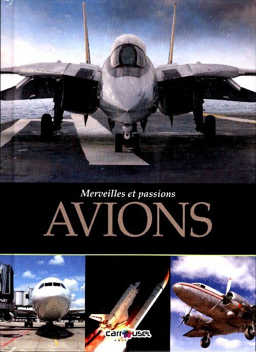 Livrenpoche : Merveilles & passions : Avions - Collectif - Livre