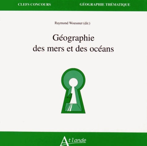 Livrenpoche : Géographie des mers et des océans - Woessner Raymond - Livre